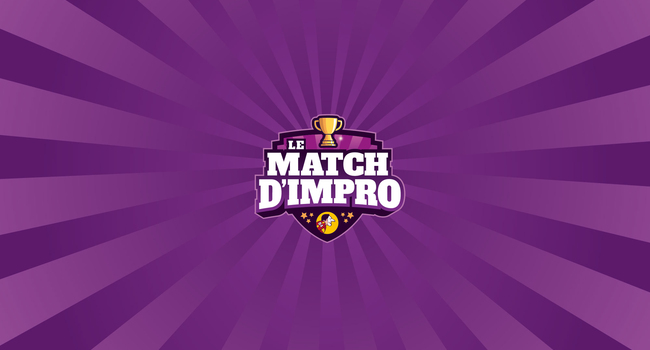LE MATCH D'IMPRO - La Revanche