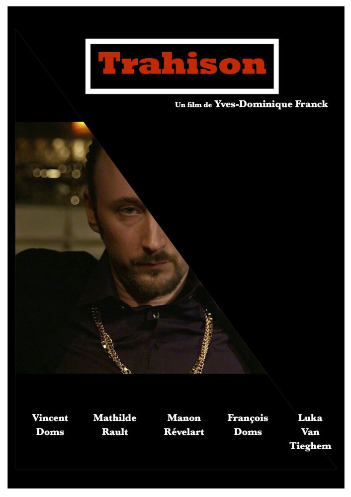 Vincent DOMS - dans le film “Trahison” 